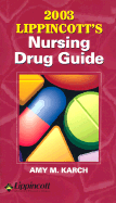 2003 Lippincott's Nursing Drug Guide