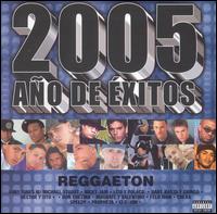 2005 Ano de Exitos Reggaeton - Various Artists