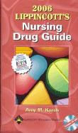 2006 Lippincott's Nursing Drug Guide