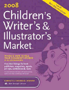 2008 Children's Writer's & Illustrator's Market