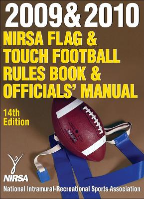 2009 & 2010 NIRSA Flag & Touch Football Rules Book & Officials' Manual-14th Edition - NIRSA