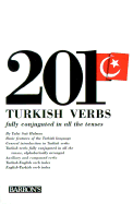 201 Turkish Verbs: Fully Conjugated in All the Tenses