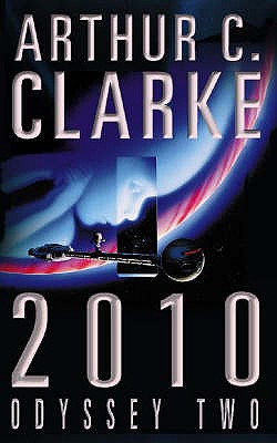 2010: Odyssey Two - Clarke, Arthur C.