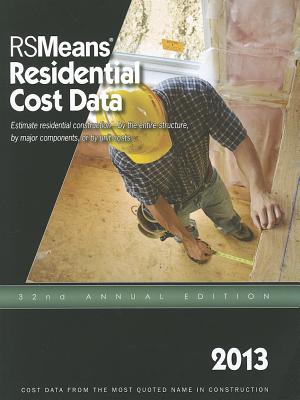 2013 Rsmeans Residential Cost DAT: Means Residential Cost Data - Mewis, Bob (Editor)