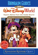 2014 Birnbaum's Walt Disney World: Expert Advice from the Inside Source; Inside Exclusive Kingdom Keepers Quest