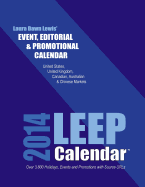 2014 LEEP Event, Editorial and Promotional Calendar: 3800+ Events for the US, UK, Canadian, Australian & Chinese Markets