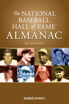 2015 National Baseball Hall of Fame Almanac - Baseball America