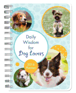 2016 Planner Daily Wisdom for Dog Lovers