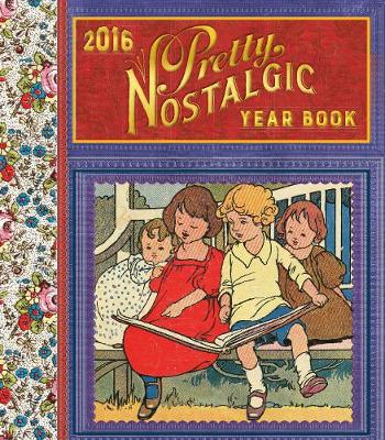 2016 Pretty Nostalgic Yearbook - The History Press