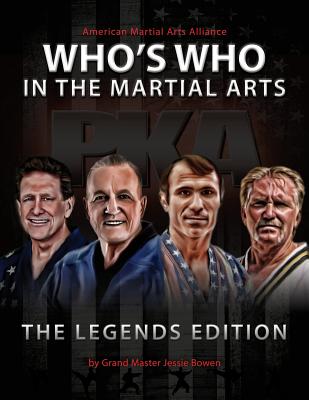 2017 Who's Who in the Martial Arts: Legends Edition - Bowen, Jessie