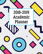 2018 - 2019 Academic Planner: Daily Weekly & Monthly Planner - School College Agenda Schedule Organizer Logbook and Journal Notebook - Pink Doodles (12 Month Calendar Planner)(8x10)