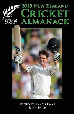 2018 New Zealand Cricket Almanack - Payne, Francis, and Smith, Ian