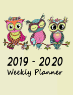2019 - 2020 Weekly Planners: Two Year Schedule Organizers (8.5 X 11) - Design 1 Owl Cover 3