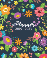 2019-2023 Planner: Monthly Schedule Organizer, 60 Months Calendar Planner Agenda with Holidays 8" X 10" Cute Colorful Flowers Cover