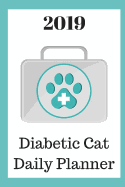 2019 Diabetic Cat Daily Planner