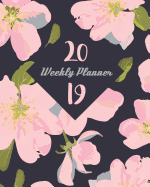 2019 Weekly Planner: 12 Months Plan Notebook Floral Cover Daily & Weekly Organizer, Scheduling and Calendar with Events Planning Checklist