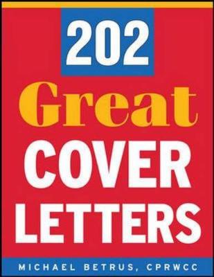 202 Great Cover Letters - Betrus, Michael