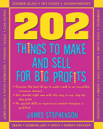 202 Things You Can Make and Sell for Big Profits