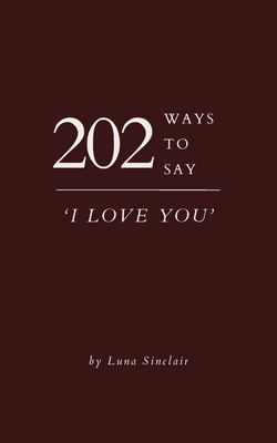 202 Ways to Say 'I Love You' - Sinclair, Luna