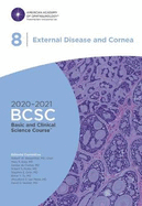 2020-2021 Basic and Clinical Science CourseTM (BCSC), Section 08: External Disease and Cornea