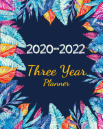 2020-2022 Three Year Planner: Watercolor Leaves Cover, Monthly Schedule Organizer, 36 Months Calendar Agenda Planner with Holiday