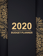 2020 Budget Planner: Daily Weekly Monthly Budget Planner Workbook 2020 Calendar Bill Payment Log Debt Organizer With Income Expenses Tracker Savings Budgeting Planning Book Financial Money Account Journal Personal or Business Accounting Notebook
