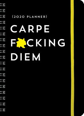 2020 Carpe F*cking Diem Planner - Sourcebooks
