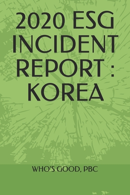 2020 Esg Incident Report: Korea - Lee, May, and Kim, Emily
