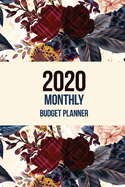 2020 Monthly Budget Planner: Weekly Expense Tracker Bill Organizer Notebook, Budget Planner and Financial Planner Workbook, Organizer for Budget Planner and Financial Planner Workbook