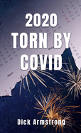 2020 Torn by Covid