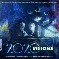 2020 Visions - Fischer Duo; Jeanne Kierman Fischer (piano); Norman Fischer (cello)