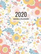 2020 Weekly planner: 2020 weekly planner for women, girls.journal, calendar, daily activities, top priorities, victories, Look ahead in next week 8.5X11 inches in pastel flower garden, beautiful, exotic, impressive, tropical flowers, floral, hand-drawn