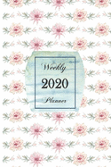 2020 Weekly Planner: 6 x 9 inch 150 Pages Year Months Weeks Calendar, Schedule, and Organizer plus Dot Grid Pages (January 2020 - December 2020)