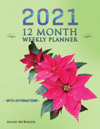 2021 12 Month Weekly Planner with Affirmations