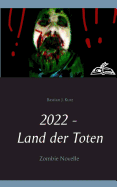 2022 - Land Der Toten