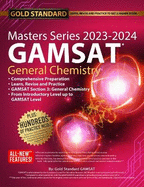 2023-2024 Masters Series GAMSAT Preparation General Chemistry by Gold: Standard Gamsat