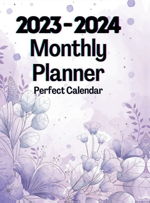 2023-2024 Monthly Planner Perfect Calendar: 2 Years Large Organizer for Women - Aiden Norwood