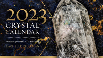 2023 Crystal Calendar - Rachelle Charman