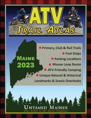 2023 Maine ATV Trail Map Atlas - Quintal-Snowman, Angela