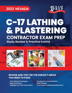 2023 Nevada C-17 Lathing and Plastering Course: 2023 Study Review & Practice Exams