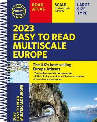 2023 Philip's Easy to Read Multiscale Road Atlas Europe: (A4 Spiral binding) - Philip's Maps