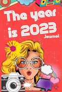 2023: The Year is 2023 Journal: Retro Social Media Journal
