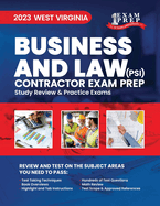 2023 West Virginia Business and Law Contractor Exam Prep (PSI): 2023 Study Review & Practice Exams