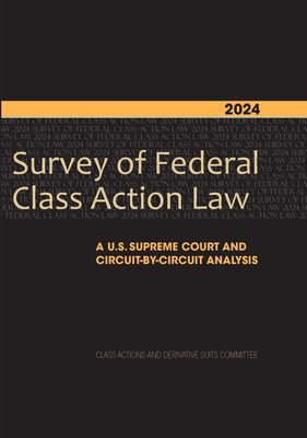 2024 Survey of Federal Class Action Law: A U.S. Supreme Court and Circuit-By-Circuit Analysis - Derivative Suits, and Cabraser, Elizabeth J (Editor), and Vincent, Fabrice N (Editor)