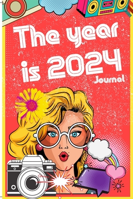 2024: The Year is 2024 Journal - Ak