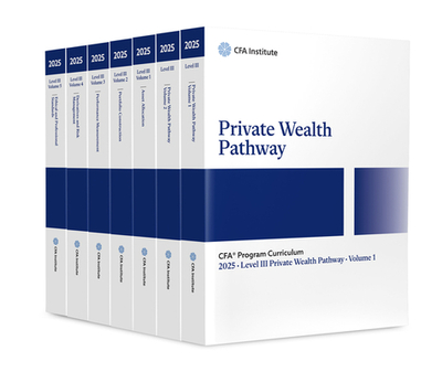2025 Cfa Program Curriculum Level III Private Wealth Pathway Box Set - Cfa Institute