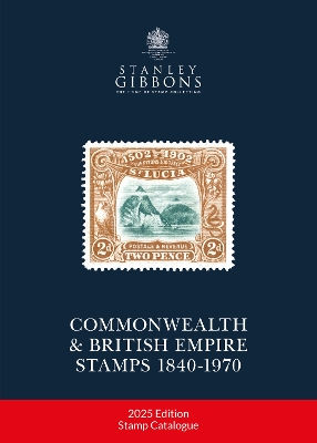 2025 COMMONWEALTH & EMPIRE STAMPS 1840-1970 - Gibbons, Stanley