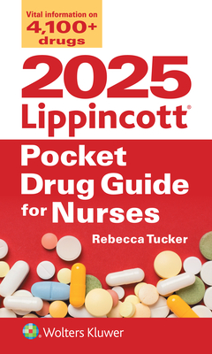 2025 Lippincott Pocket Drug Guide for Nurses - Tucker, Rebecca