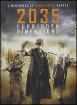 2035: Forbidden Dimensions