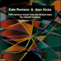 20th Century British Clarinet Music - Alan Hicks (piano)